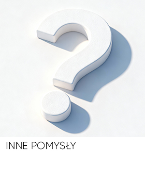INNE POMYSŁY